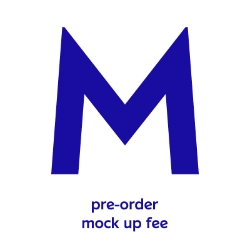 Mock Up Fee Mockup Fee for Pre-Order Review